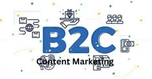 B2C Content Marketing