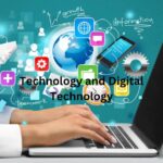 Technology and Digital Technology