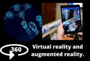 Virtual reality and Augmented reality