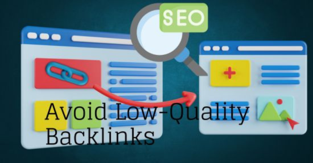 Avoid Low-Quality Backlinks
