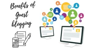 Benefits of Guest blogging