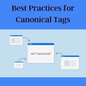 Best Practices for  Canonical Tags